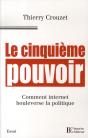 Le Cinquième Pouvoir ; Comment Internet Bouleverse La Politique - Preview