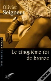 Le Cinquième Roi De Bronze