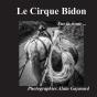 Le Cirque Bidon - Preview