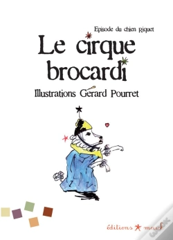 Capa do artigo Le Cirque Brocardi ; Épisode Du Chien Riquet