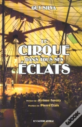 Le Cirque Dans Tous Ses Eclats
