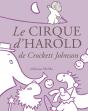 Le Cirque D'Harold - Preview