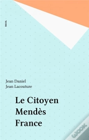 Capa do artigo Le Citoyen Mendes France. Quinze Temoignages