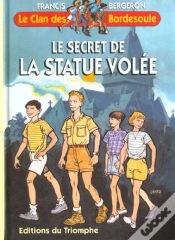 Capa do artigo Le Clan Des Bordesoule Tome 1 : Le Secret De La Statue Volée