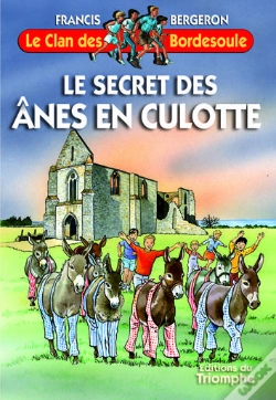 Capa do artigo Le Clan Des Bordesoule Tome 10 : Le Secret Des Nés En Culotte