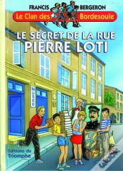 Capa do artigo Le Clan Des Bordesoule Tome 13 : Le Secret De La Rue Pierre Loti