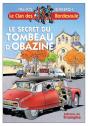 Le Clan Des Bordesoule Tome 14 : Le Secret Du Tombeau D'Obazine - Preview