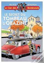 Capa do artigo Le Clan Des Bordesoule Tome 14 : Le Secret Du Tombeau D