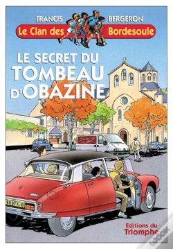 Capa do artigo Le Clan Des Bordesoule Tome 14 : Le Secret Du Tombeau D'Obazine