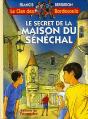 Le Clan Des Bordesoule Tome 18 : Le Secret De La Maison Du Sénéchal - Preview