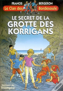 Capa do artigo Le Clan Des Bordesoule Tome 19 : Le Secret De La Grotte Des Korrigans