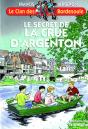 Le Clan Des Bordesoule Tome 22 : Le Secret De La Crue D'Argenton - Preview