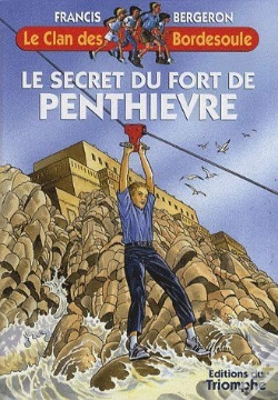 Capa do artigo Le Clan Des Bordesoule Tome 23 : Lle Secret Du Fort De Penthièvre