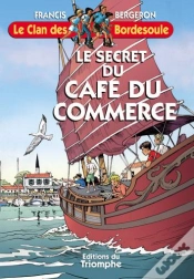 Capa do artigo Le Clan Des Bordesoule Tome 28 : Le Secret Du Café Du Commerce