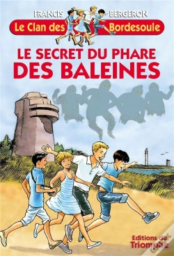 Capa do artigo Le Clan Des Bordesoule Tome 5 : Le Secret Du Phare Des Baleines