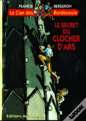 Capa do artigo Le Clan Des Bordesoule Tome 8 : Lle Secret Du Clocher D
