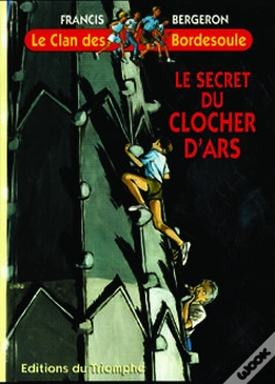 Capa do artigo Le Clan Des Bordesoule Tome 8 : Lle Secret Du Clocher D'Ars