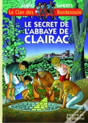 Capa do artigo Le Clan Des Bordesoule Tome 9 : Le Secret De L