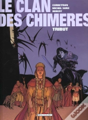 Capa do artigo Le Clan Des Chimeres T.1; Tribut