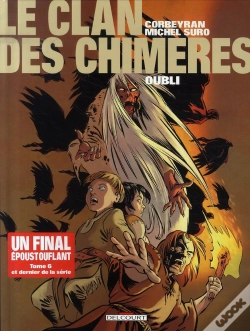 Capa do artigo Le Clan Des Chimères T.6 ; Oubli
