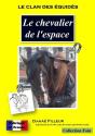 Le Clan Des Equides - Le Chevalier De L'Espace - Preview