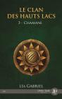Le Clan Des Hauts Lacs Tome 3 : Chamane - Preview