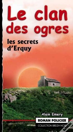 Capa do artigo Le Clan Des Ogres ; Les Secrets D'Erquy