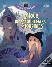 Le Clan Du Chaudron : La Tour Des Cauchemars Horribles