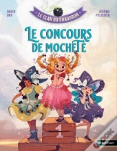 Le Clan Du Chaudron : Le Concours De Mocheté