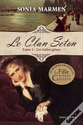Le Clan Seton Vol 1 Les Aubes Grises