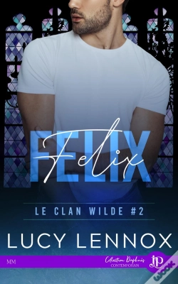 Capa do artigo Le Clan Wilde Tome 2 : Felix