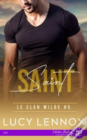 Le Clan Wilde Tome 5 : Saint