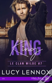 Le Clan Wilde Tome 7 : King