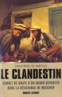 Le Clandestin ; Carnet De Route D'Un Grand Reporter Dans La Resistance De Massoud - Preview
