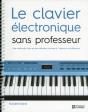 Le Clavier Électronique Sans Professeur - Preview