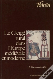 Le Clerge Rural Dans L'Europe Médiévale Et Moderne