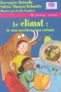 Le Climat ; De Nos Ancetres A Vos Enfants  - Preview