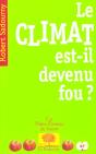 Le Climat Est-Il Devenu Fou - Preview