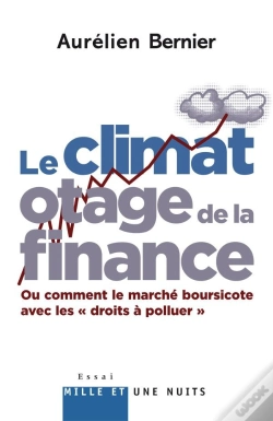 Capa do artigo Le Climat Otage De La Finance ; Ou Comment Le Marché Boursicote Avec Les « Droits À Polluer »