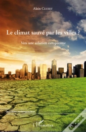 Le Climat Sauvé Par Les Villes ? Vers Une Solution Européenne
