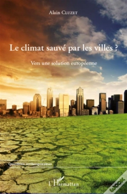 Capa do artigo Le Climat Sauvé Par Les Villes ? Vers Une Solution Européenne