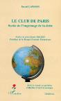 Le Club De Paris ; Sortir De L'Engrenage De La Dette - Preview