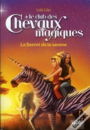 Capa do artigo Le Club Des Chevaux Magiques 8 - Le Secret De La Savane
