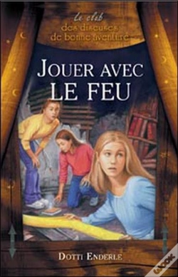 Capa do artigo Le Club Des Diseuses De Bonne Aventure T.2 ; Jouer Avec Le Feu