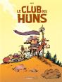 Le Club Des Huns Tome 1 : Des Huns Pitoyables - Preview