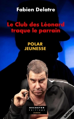 Capa do artigo Le Club Des Léonard Traque Le Parrain
