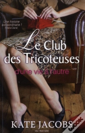 Capa do artigo Le Club Des Tricoteuses ; Nouvelles Chroniques