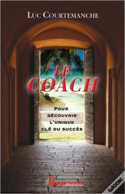 Capa do artigo Le Coach - Pour Decouvrir L'Unique Cle Du Succes