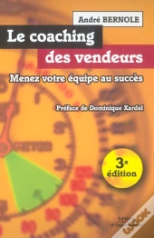 Le Coaching Des Vendeurs ; 3e Edition