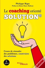 Capa do artigo Le Coaching Orienté Solution : Cessez De Résoudre Des Problèmes (3e Édition)